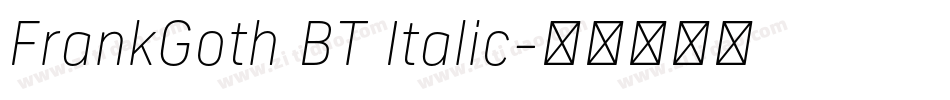 FrankGoth BT Italic字体转换